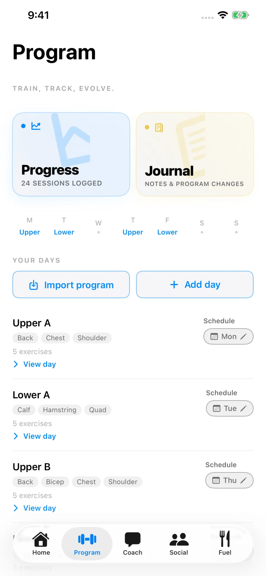Program screen with Upper A, Lower A and Upper B training days, each tagged by muscle group and scheduled to a weekday, above Import program and Add day buttons.